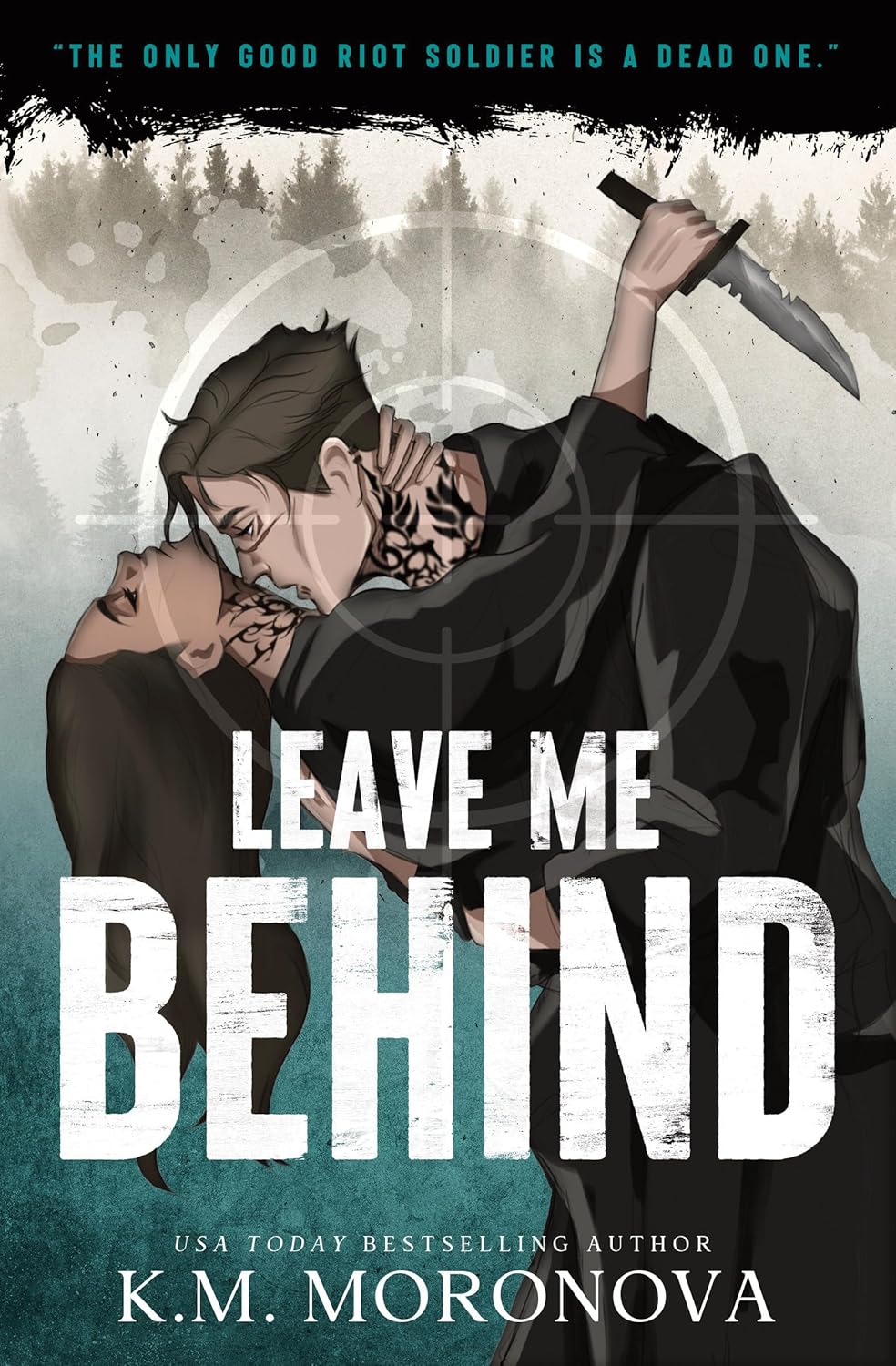 Leave me behind by K.M. Moronova